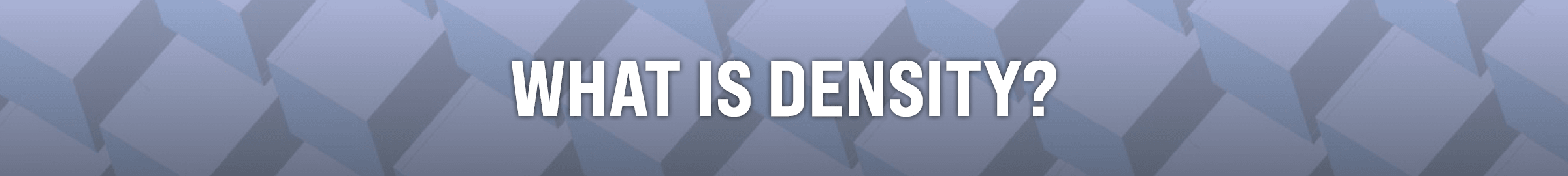 What is Density?