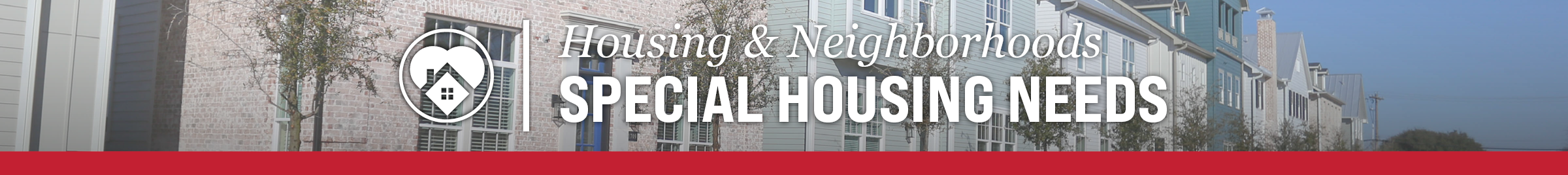 Special Housing Needs