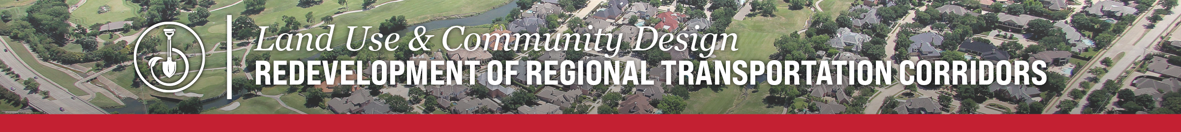 Redevelopment of Regional Transportation Corridors